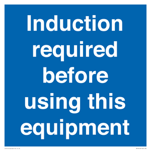 Induction required before using this equipment